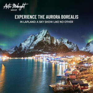 Experience the Aurora Borealis in Lapland